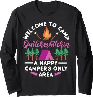 Camping Tent Welcome To Camp Quitcherbitchin Long Sleeve T-Shirt