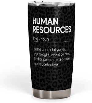Funny Human Resources Gifts Coworker Hr Noun Definition Tumbler Office Staffing Department Gifts for Women Men Birthday Christmas Presents 20oz Tumbler